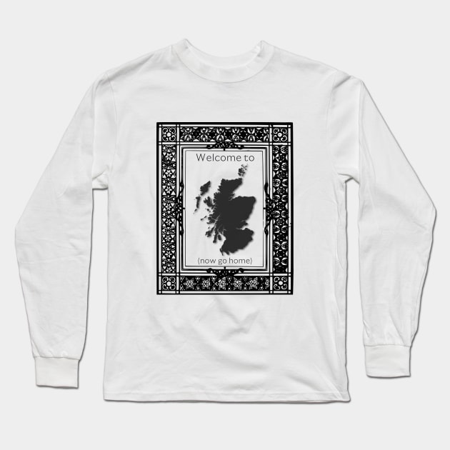 Welcome to Scotland Now Go Home in Celtic Inspired Frame Long Sleeve T-Shirt by tnts